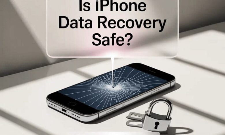 Is iPhone Data Recovery Safe